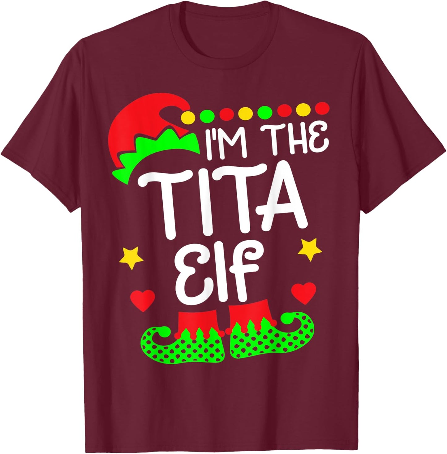 I'm The Tita Elf Shirt - Funny Christmas Family Elf Costume T-Shirt - T-Shirt | Maroon