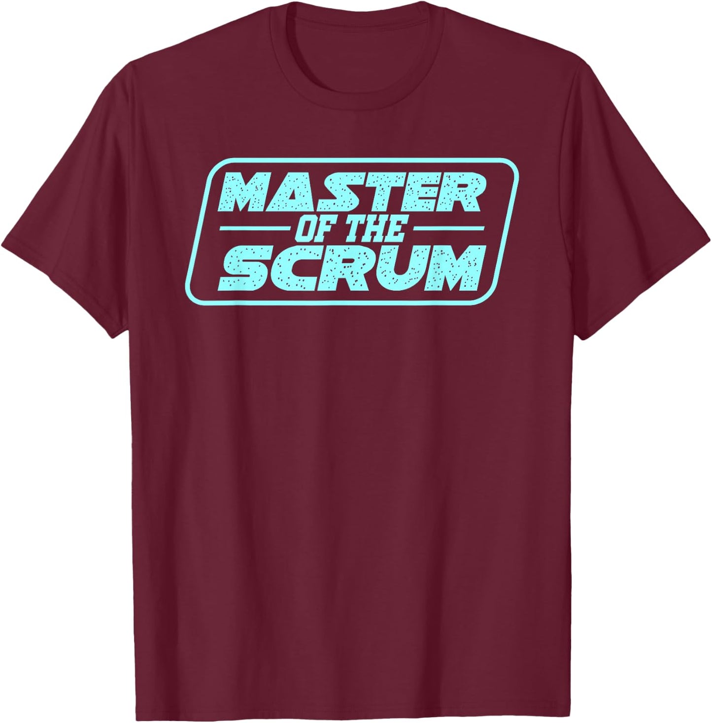 Master of Scrum Agile Project Management Funny Gift Shirt T-Shirt - T-Shirt | Maroon