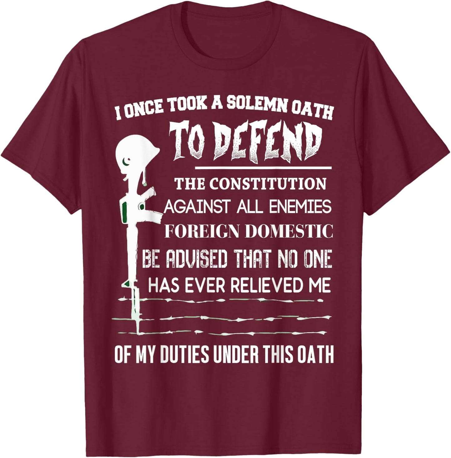 I Once Took A Solemn Oath To Defend The Constitution T Shirt T-Shirt - T-Shirt | Maroon