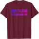 Keep Talking I'm Diagnosing You - Fun Psychology T-Shirt - T-Shirt | Maroon