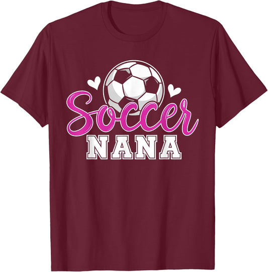 Soccer Nana Grandma Women Mother's Day Nana Soccer Player T-Shirt - T-Shirt | Maroon