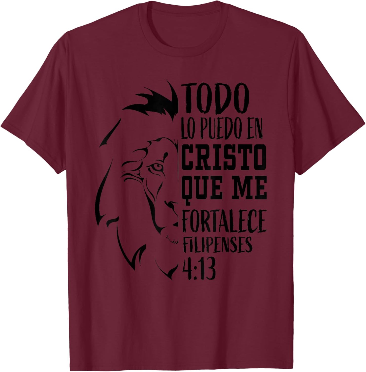 Christian Gifts Spanish Lion Filipenses 4:13 Verse Sayings T-Shirt - T-Shirt | Maroon