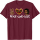 Peace Love Locs Black Melanin Women African History Month T-Shirt - T-Shirt | Maroon