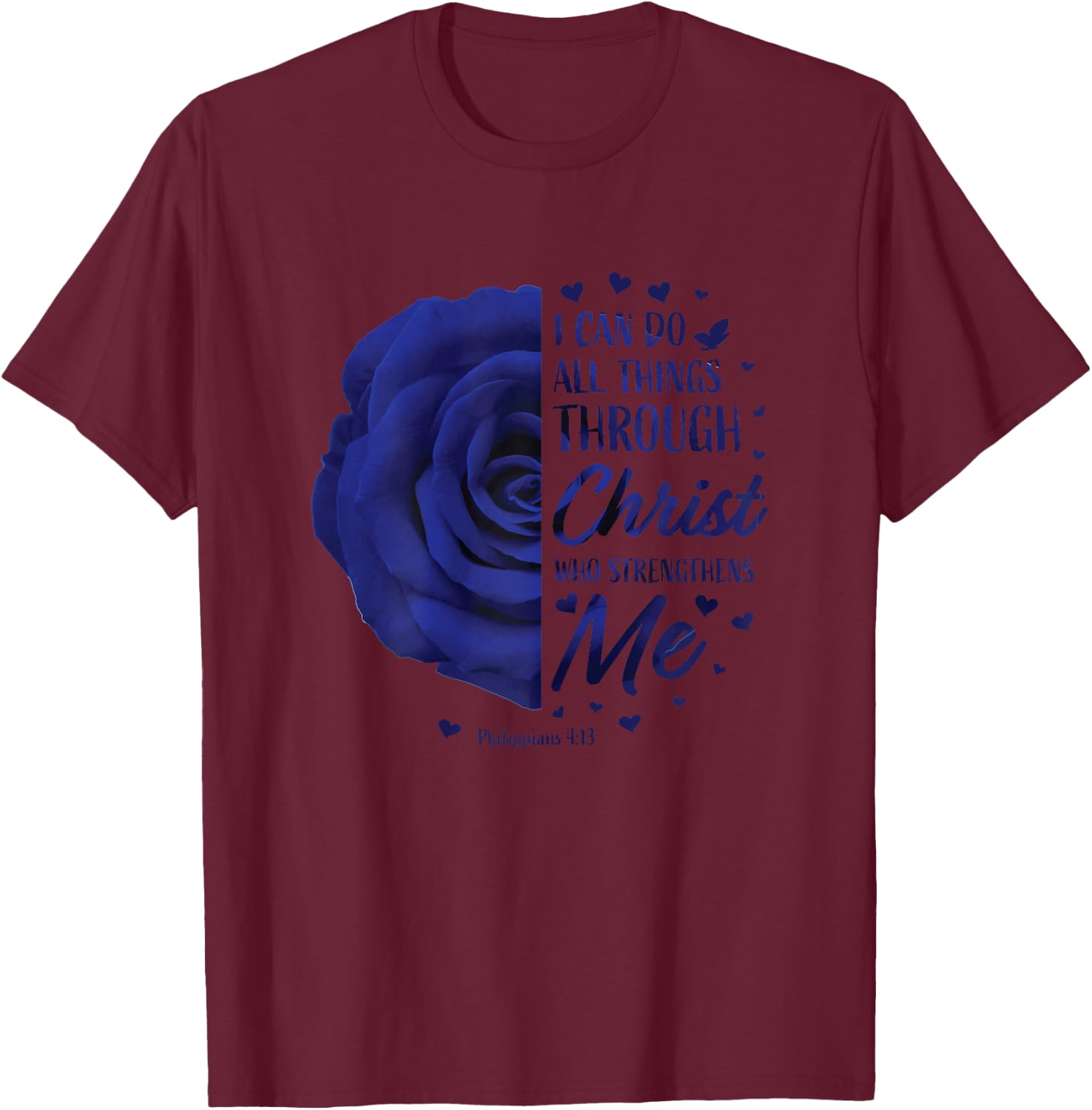 Philippians 4:13 Christian Bible Verse Gifts Women Religious T-Shirt - T-Shirt | Maroon