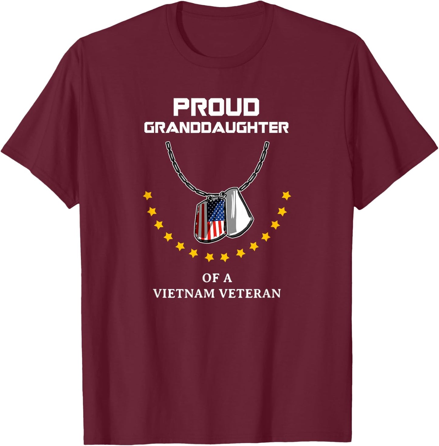 Proud Granddaughter Of A Vietnam Veteran Cool Soldier Gift T-Shirt - T-Shirt | Maroon
