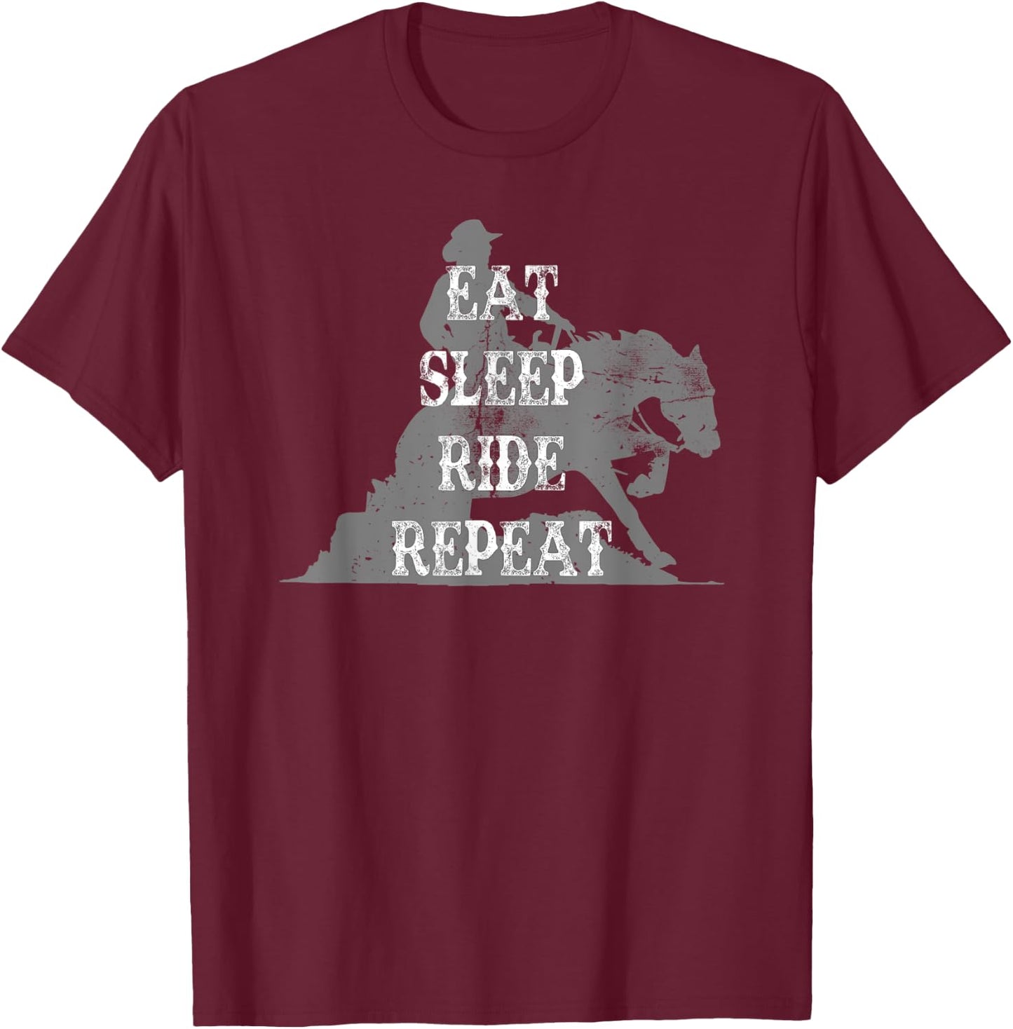Eat Sleep Ride Repeat Western Rider Reining Sliding Stop T-Shirt - T-Shirt | Maroon