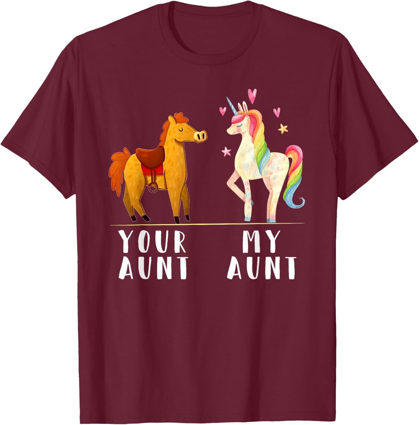 Your Aunt My Aunt Shirt - My Aunt Loves Me T-Shirt - T-Shirt | Maroon