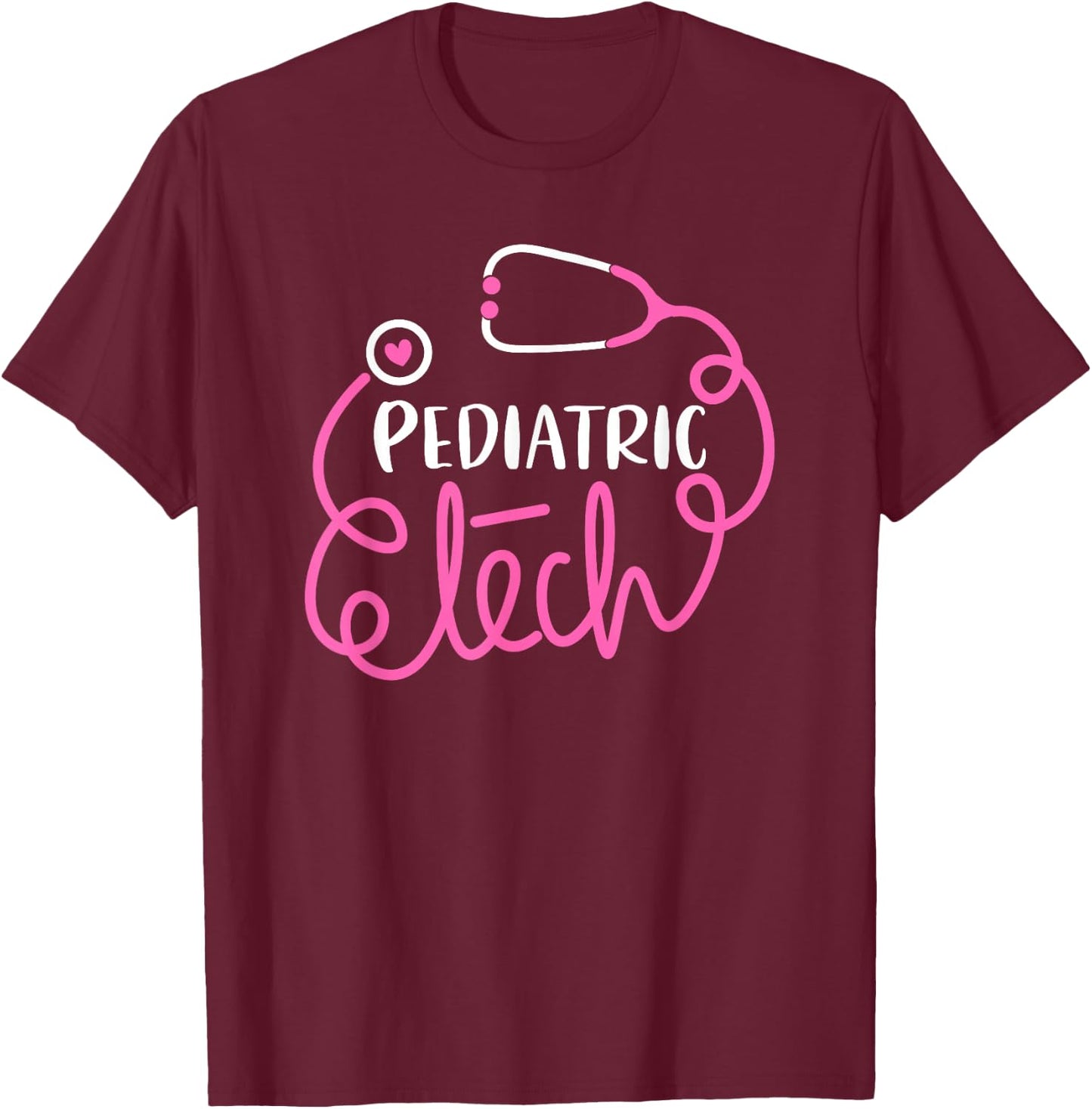 Pediatric Tech Pediatric technologists Peds technician T-Shirt - T-Shirt | Maroon