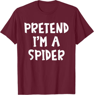Pretend I'm A Spider Matching Costume Lazy Easy Halloween T-Shirt - T-Shirt | Maroon
