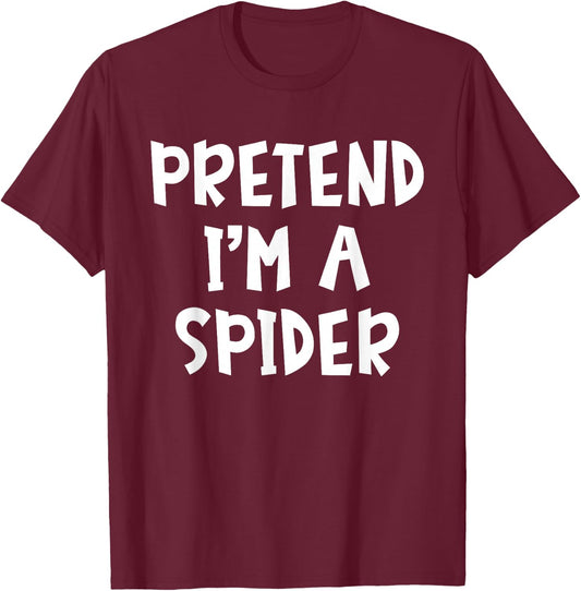 Pretend I'm A Spider Matching Costume Lazy Easy Halloween T-Shirt - T-Shirt | Maroon