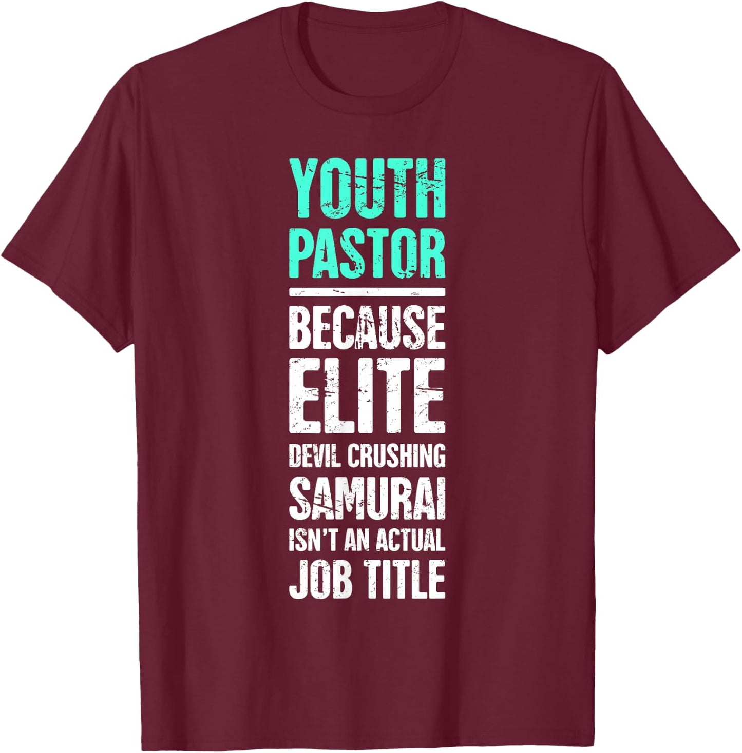 Funny Youth Pastor T-Shirt - T-Shirt | Maroon
