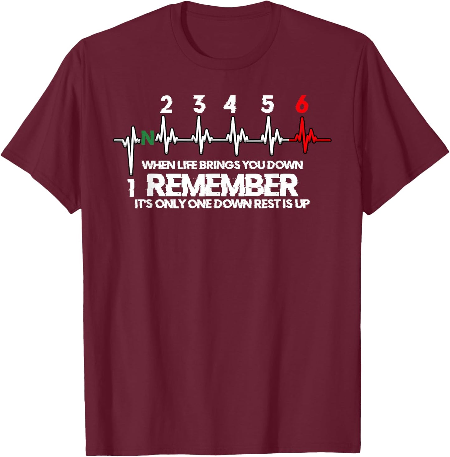 Funny Motorcycle Biker 1N23456 Bike Gear Shift Gift T-Shirt - T-Shirt | Maroon
