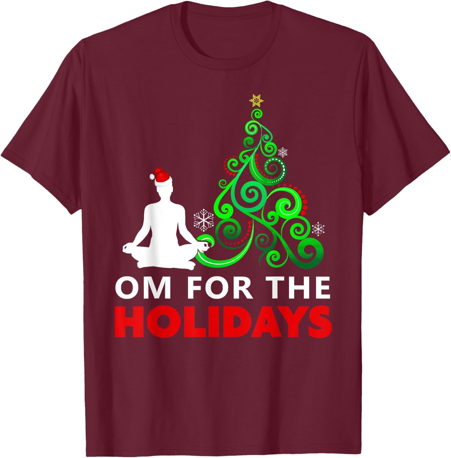 Yoga Christmas Shirt - Om for the Holidays T-Shirt - T-Shirt | Maroon