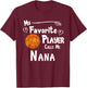 Basketball Favorite Player Calls Me Nana Game T-Shirt - T-Shirt | Maroon