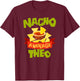 NACHO AVERAGE THEO Funny Birthday Personalized Name Gift T-Shirt - T-Shirt | Maroon