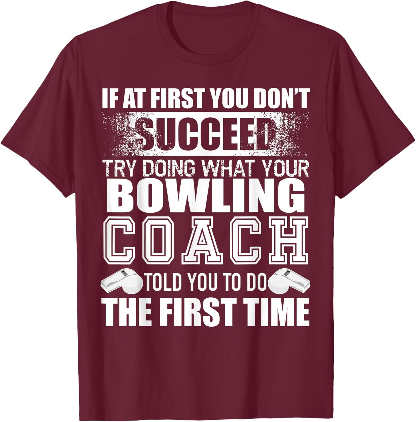 Funny Bowling Coach Thank You Gift Coaches T-Shirt - T-Shirt | Maroon