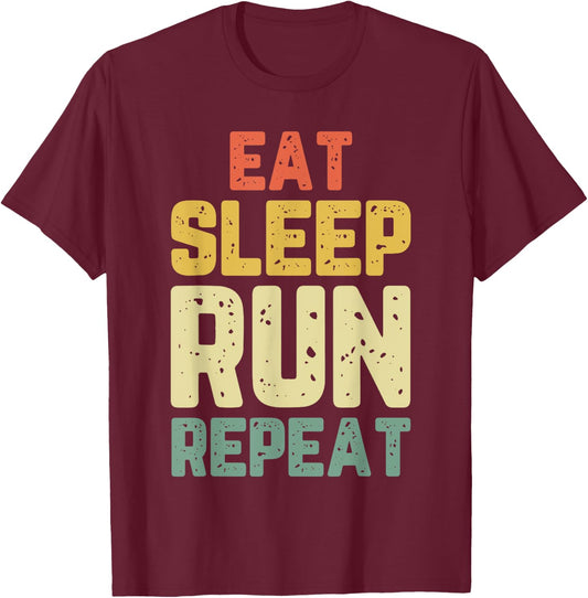 Eat Sleep Run Running Runner Funny Cool Gift Vintage T-Shirt - T-Shirt | Maroon