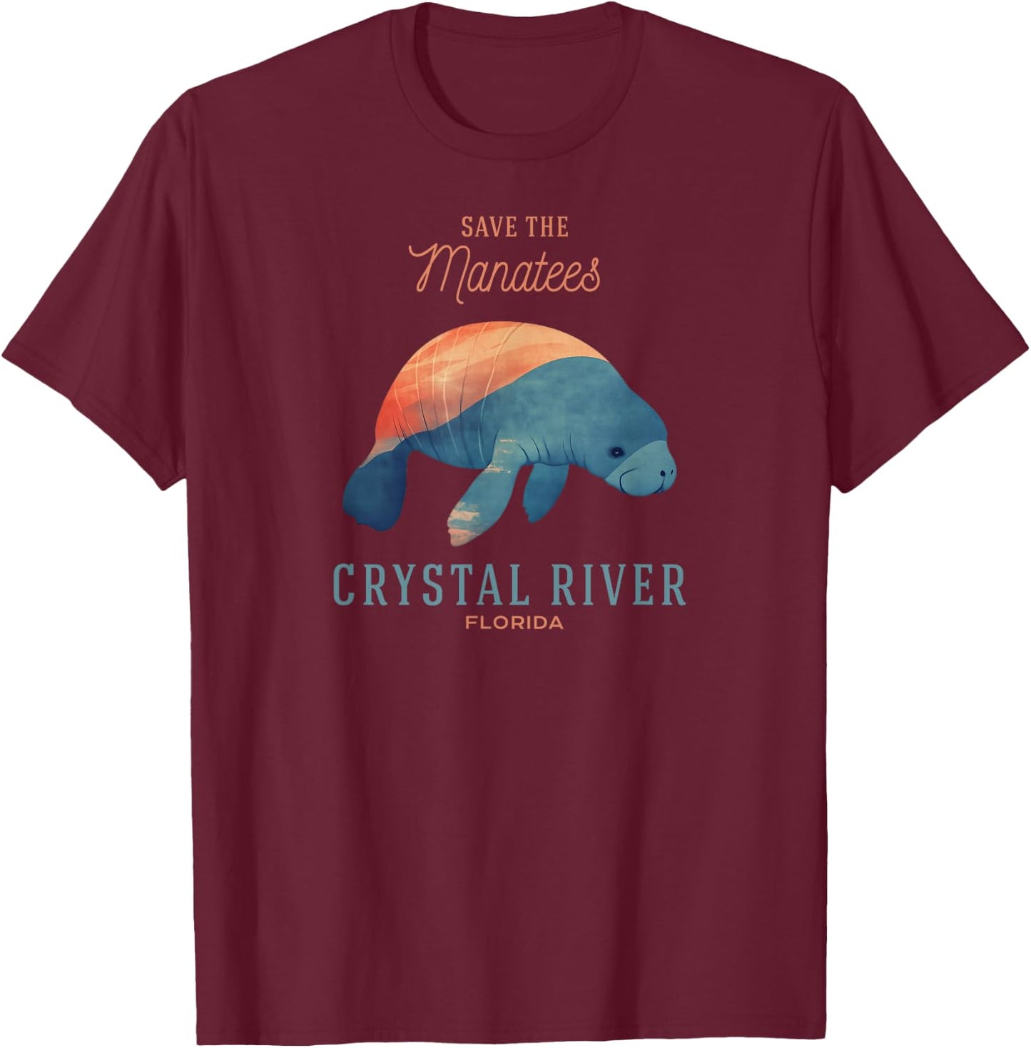 Crystal River Florida FL Vacation Save the Manatees Souvenir T-Shirt - T-Shirt | Maroon