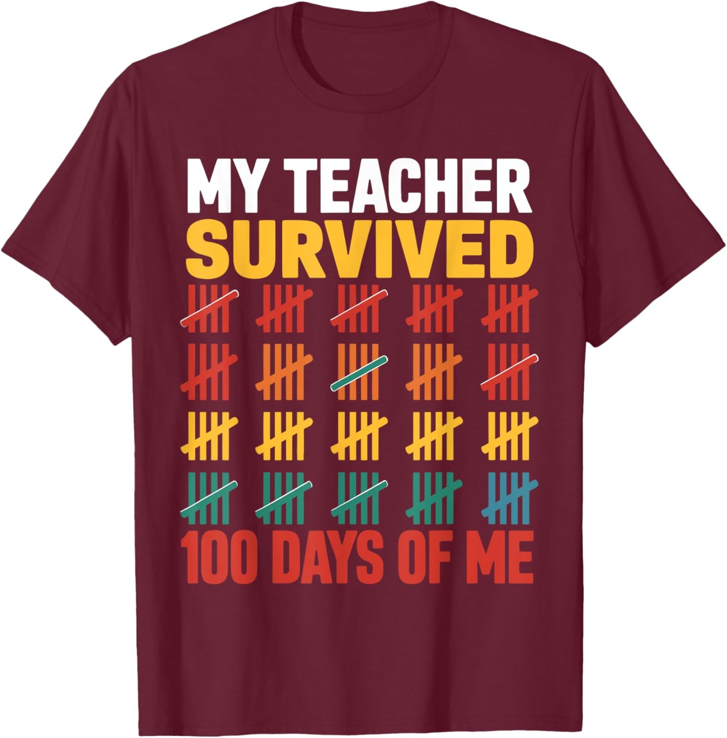My Teacher Survived 100 Days Of Me 100 Days of School Kids T-Shirt - T-Shirt | Maroon