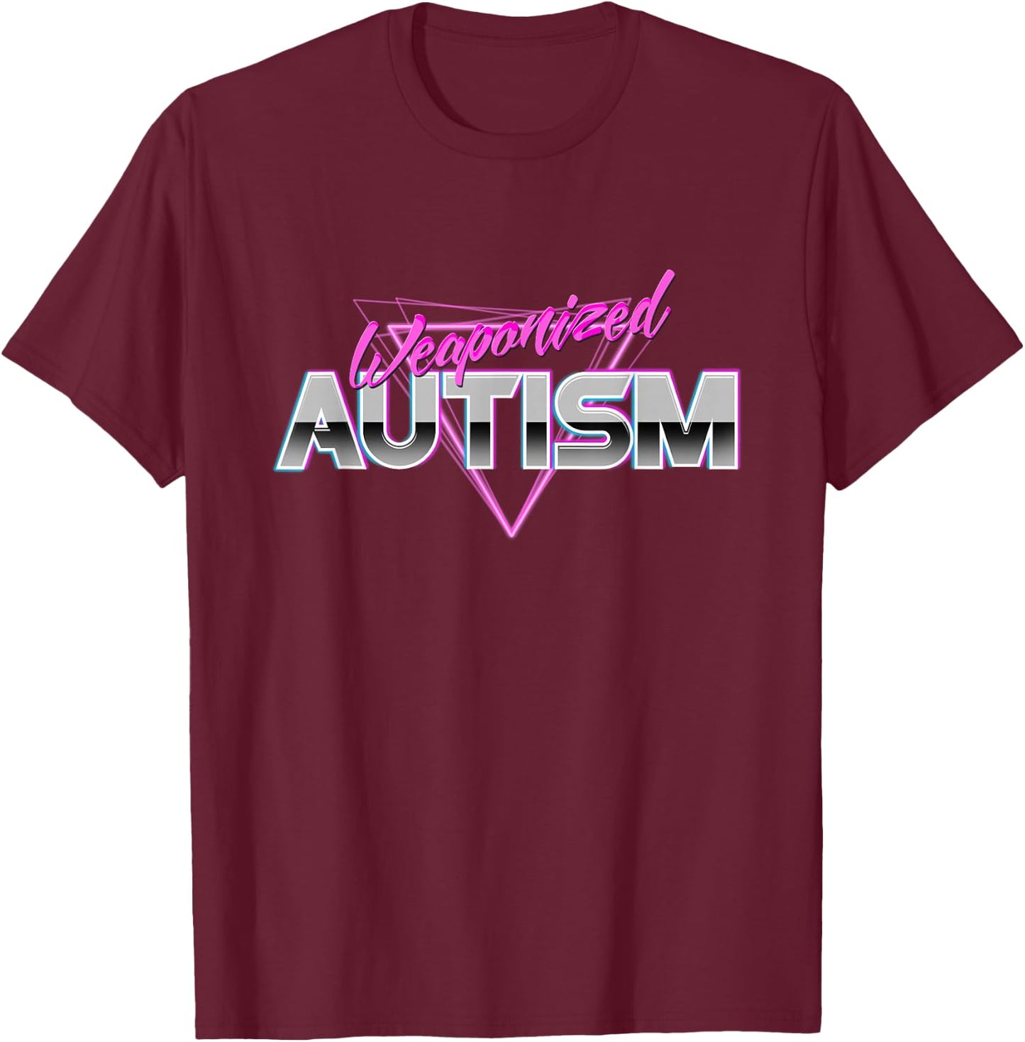 Autism - Funny Meme 80s Aesthetic T-Shirt - T-Shirt | Maroon