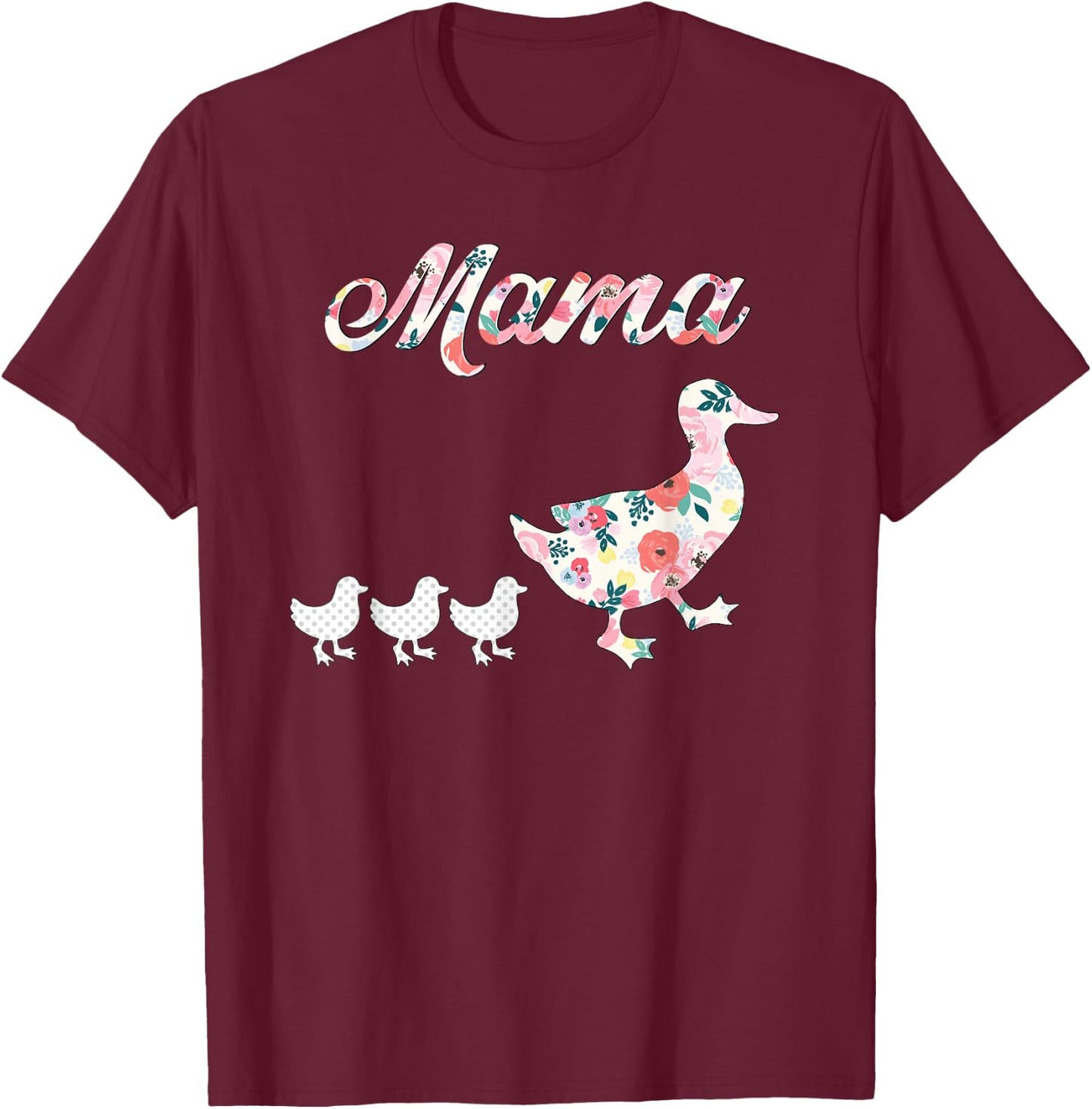 Mama Duck Shirt, Mama Duck and 3 Ducklings, Floral Mom of 3 T-Shirt - T-Shirt | Maroon