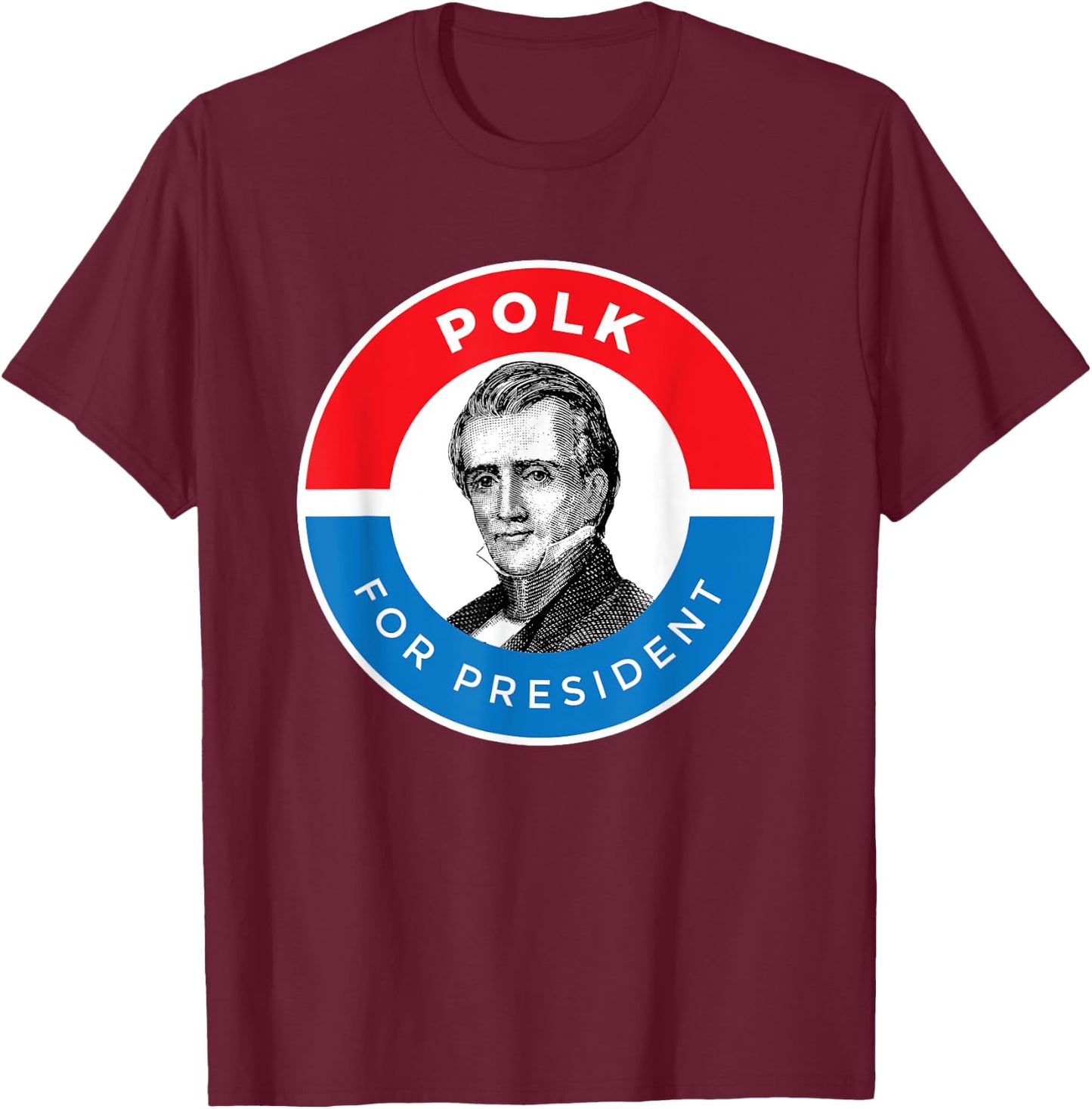 James K Polk T-Shirt - T-Shirt | Maroon