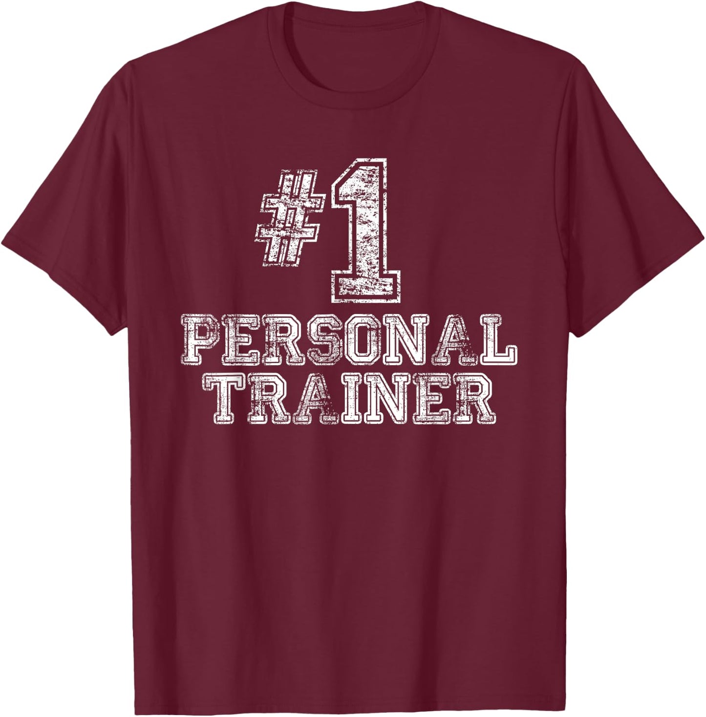#1 Personal Trainer T Shirt - Number One Gym Gift T-Shirt - T-Shirt | Maroon
