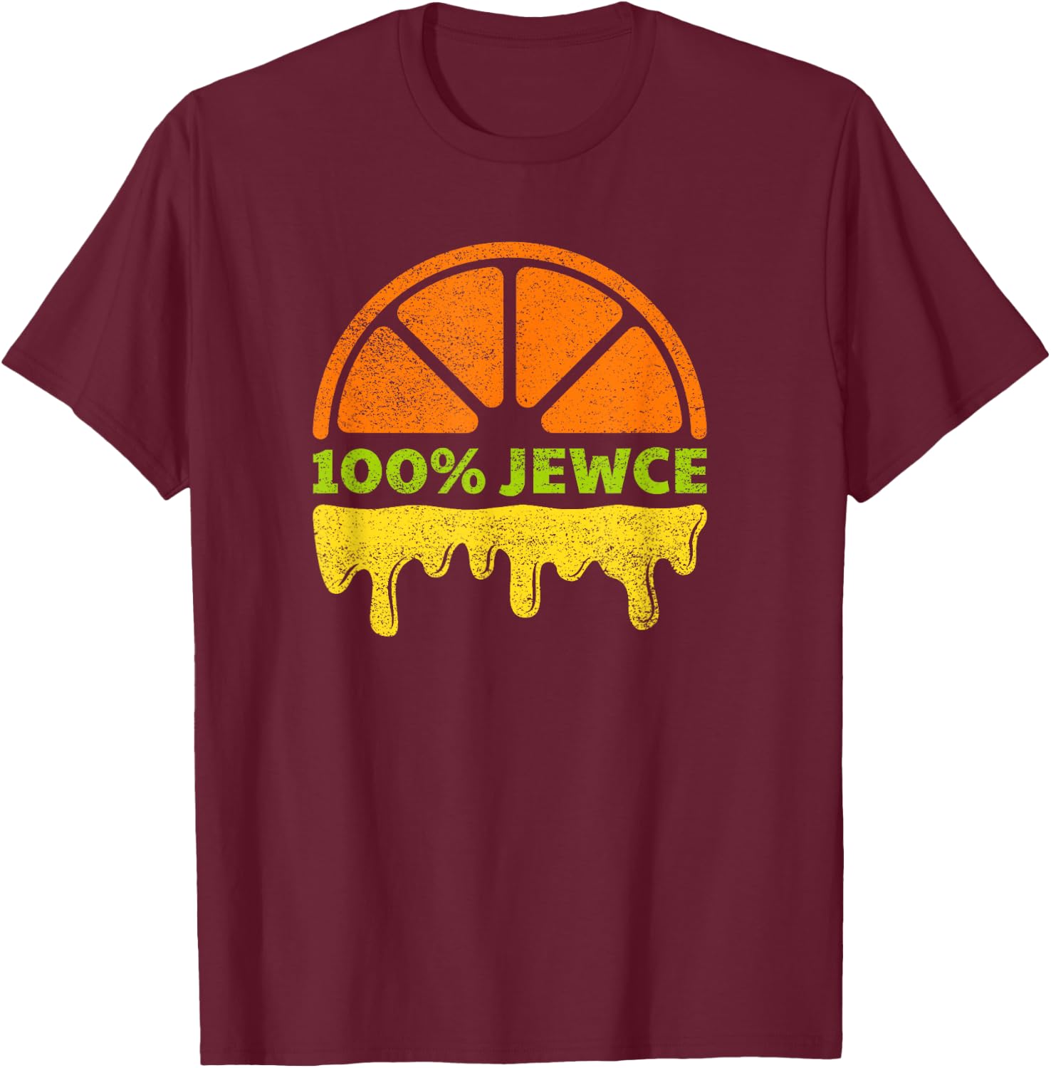 100% Jewce Jews T-Shirt - T-Shirt | Maroon