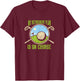 My Retirement Plan Golfing Course Retired Golf Player T-Shirt - T-Shirt | Maroon