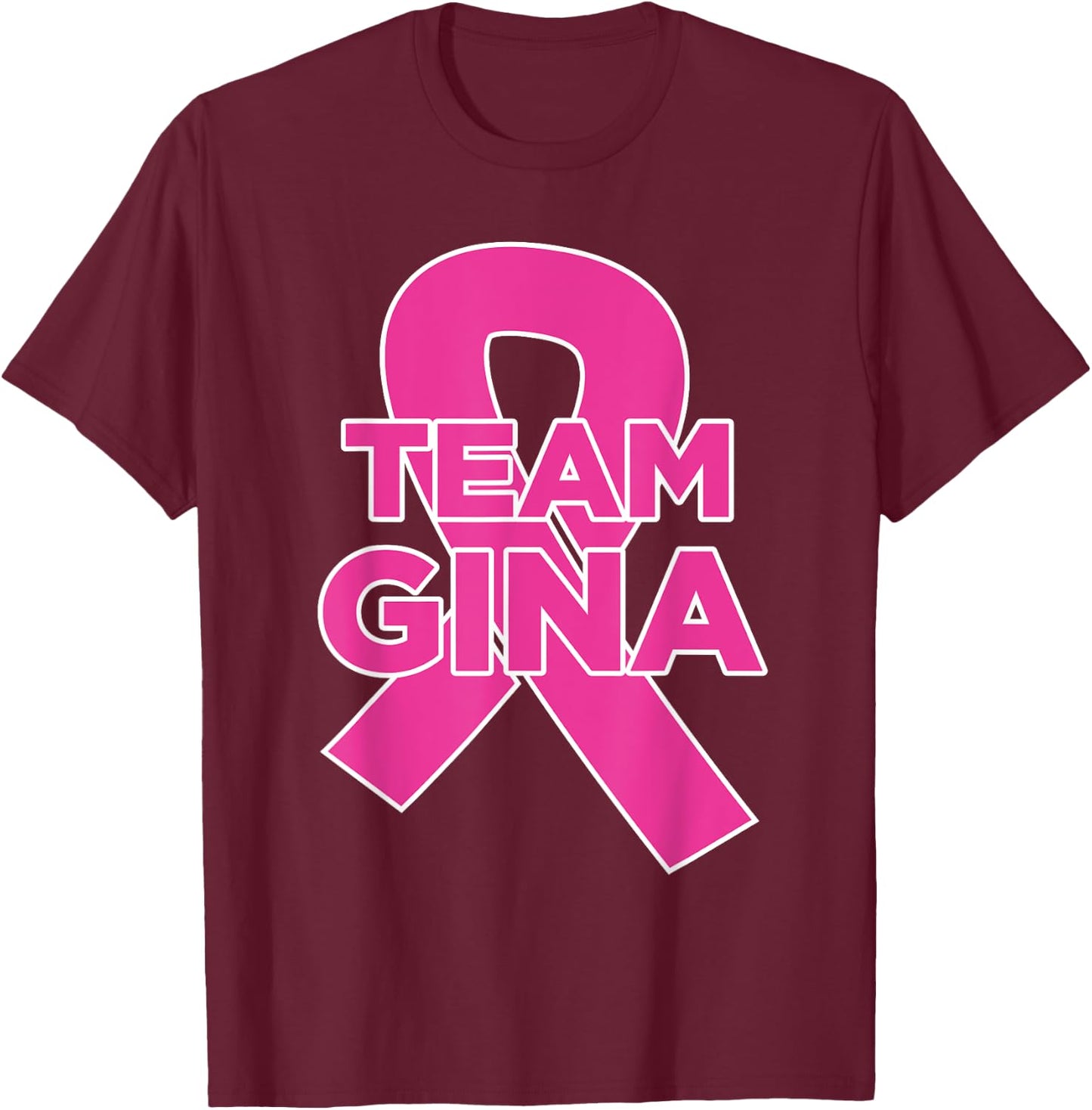 Team Gina - Breast Cancer Awareness T-Shirt - T-Shirt | Maroon