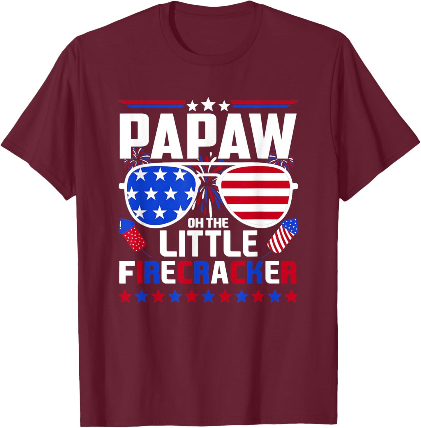 Papaw of The Little Firecracker Fourth of July Birthday T-Shirt - T-Shirt | Maroon