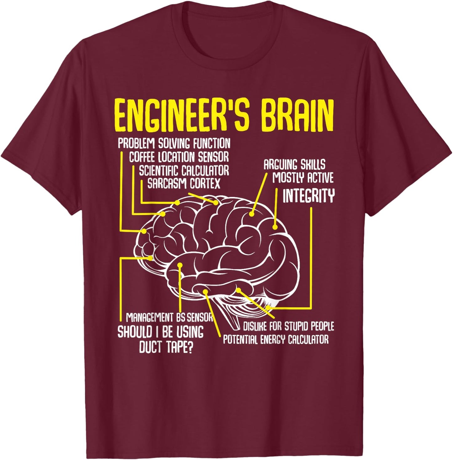 Engineer's Brain Engineering Engineering T-Shirt - T-Shirt | Maroon