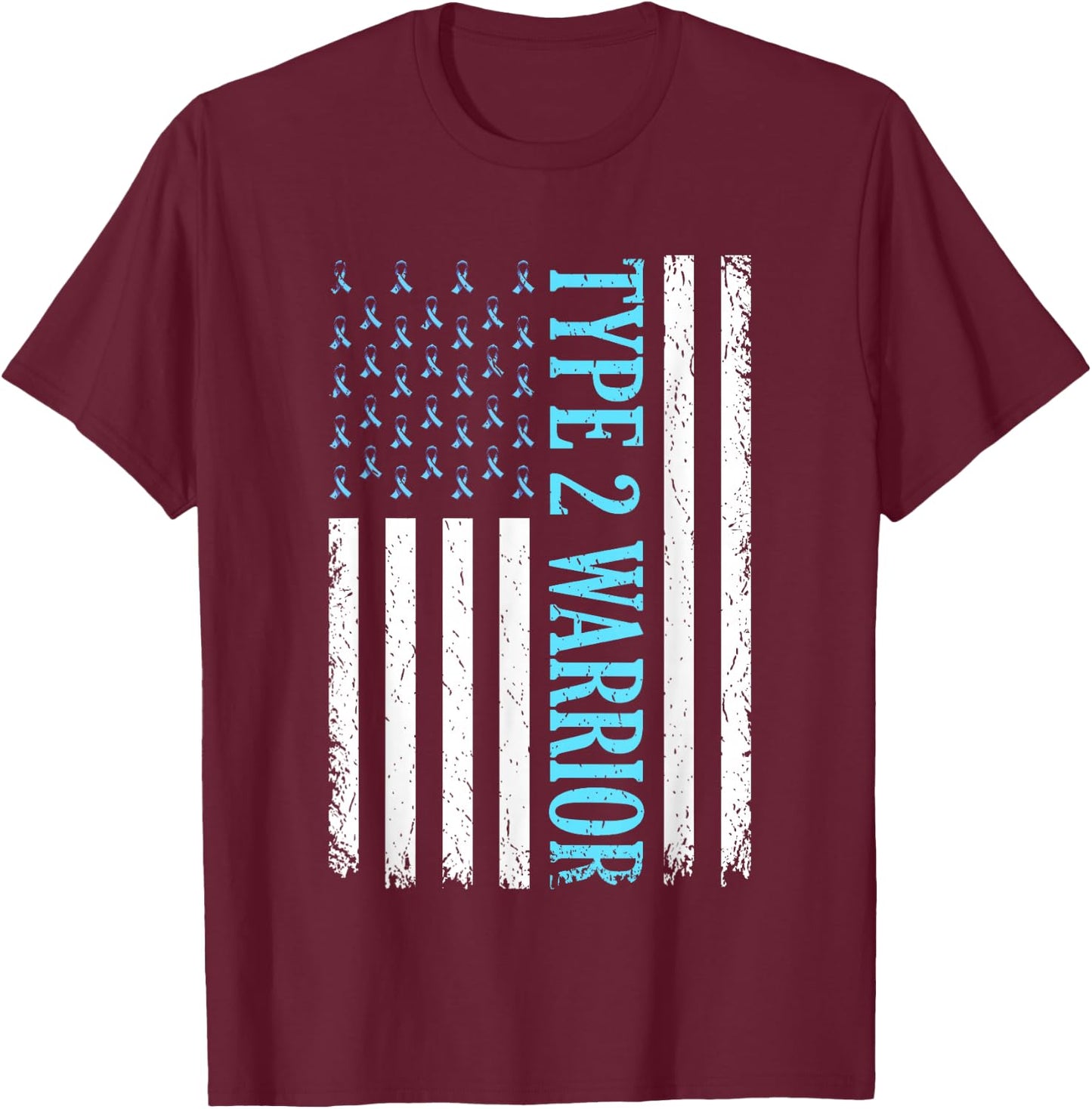Type 2 Warrior Diabetes Awareness Diabetic Gifts Men Women T-Shirt - T-Shirt | Maroon