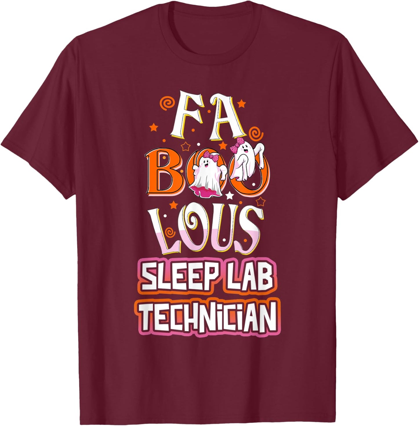 Fa BOO Lous Sleep Lab Technician Tech Cute Ghost Halloween T-Shirt - T-Shirt | Maroon