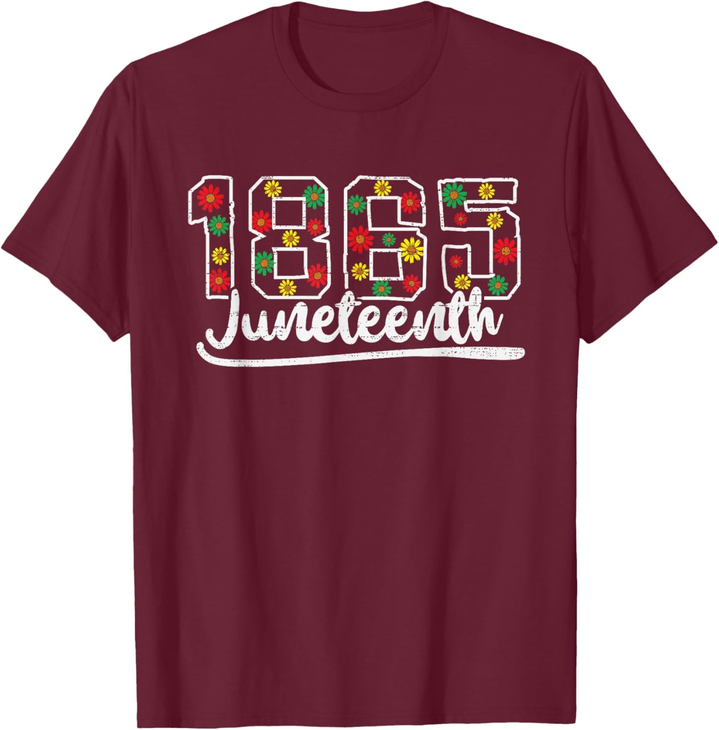 Juneteenth 1865 Floral Freedom African June 19th T-Shirt - T-Shirt | Maroon