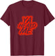 with German Text "Du hast mich T-Shirt - T-Shirt | Maroon