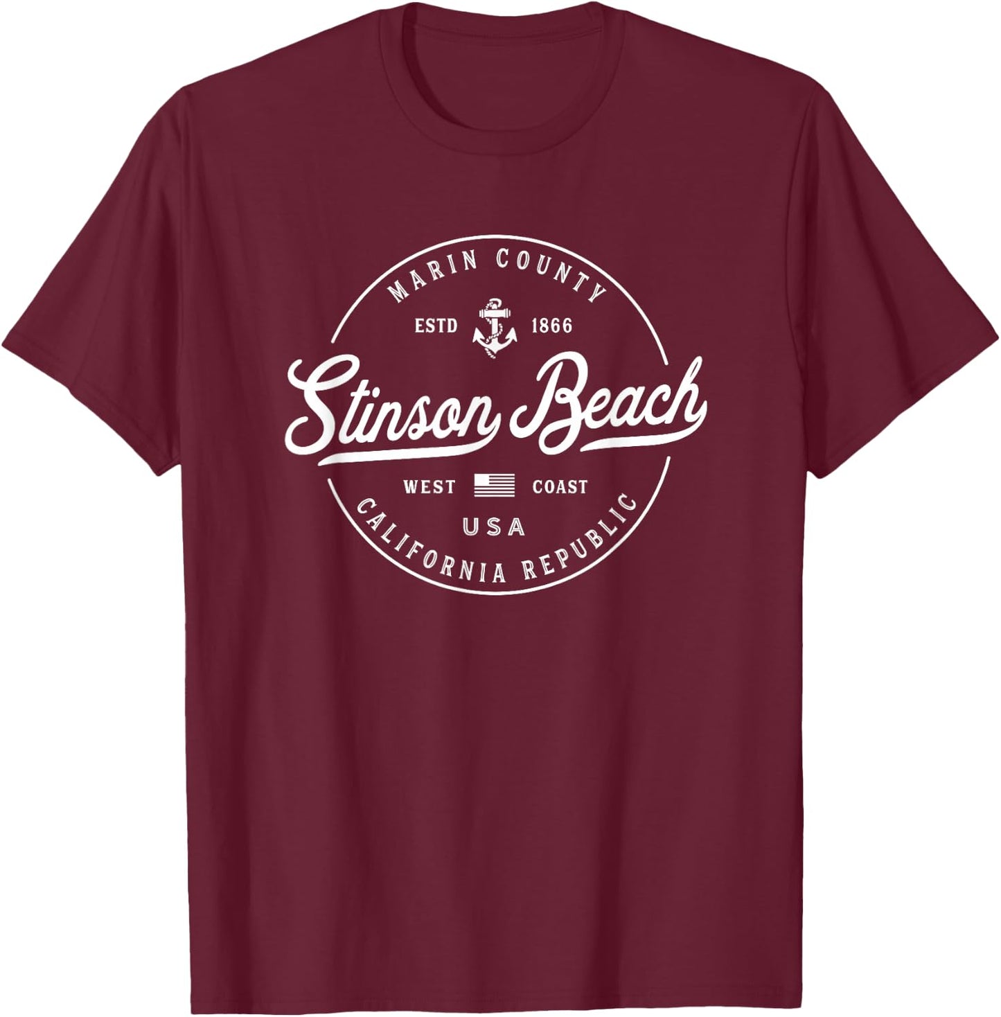 NAUTICAL Anchor Stinson Beach California Travel Vacation T-Shirt - T-Shirt | Maroon