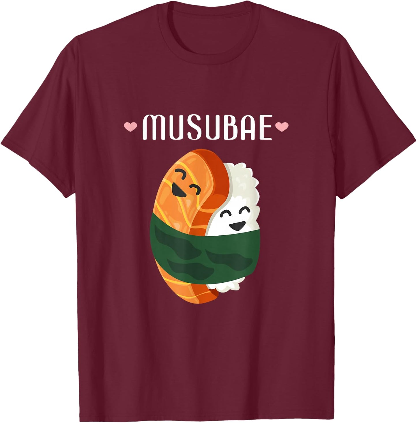 Musubi Hawaiian Food Pun Musubae Humor Japan T-Shirt - T-Shirt | Maroon