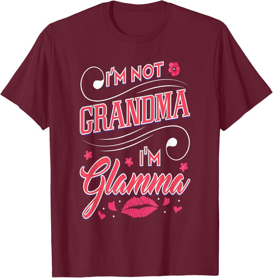 I'm Not Grandma I'm Glamma MawMaw Fashion Grandmother T-Shirt - T-Shirt | Maroon