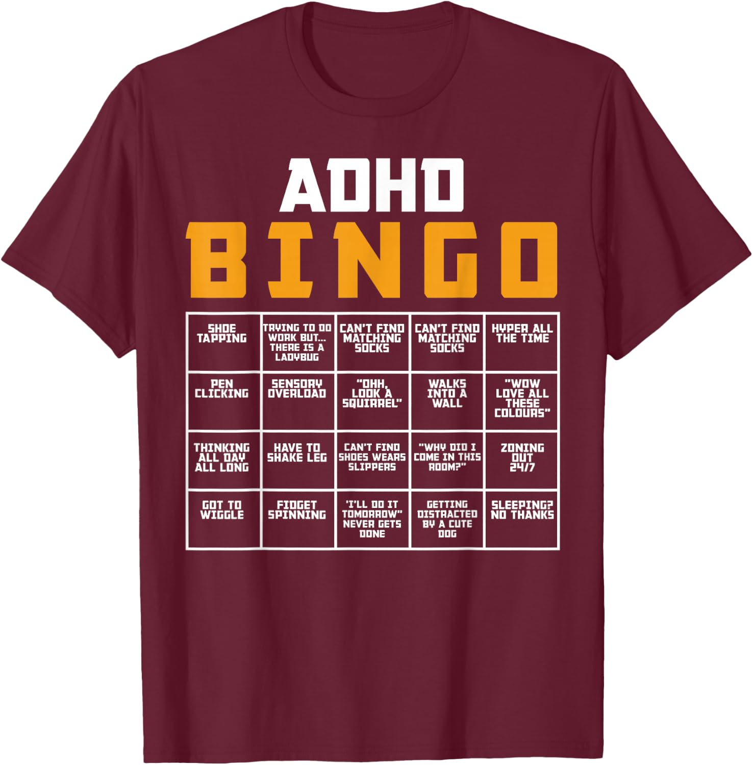 World Mental Health Awareness Day ADHD Bingo Funny T-Shirt - T-Shirt | Maroon