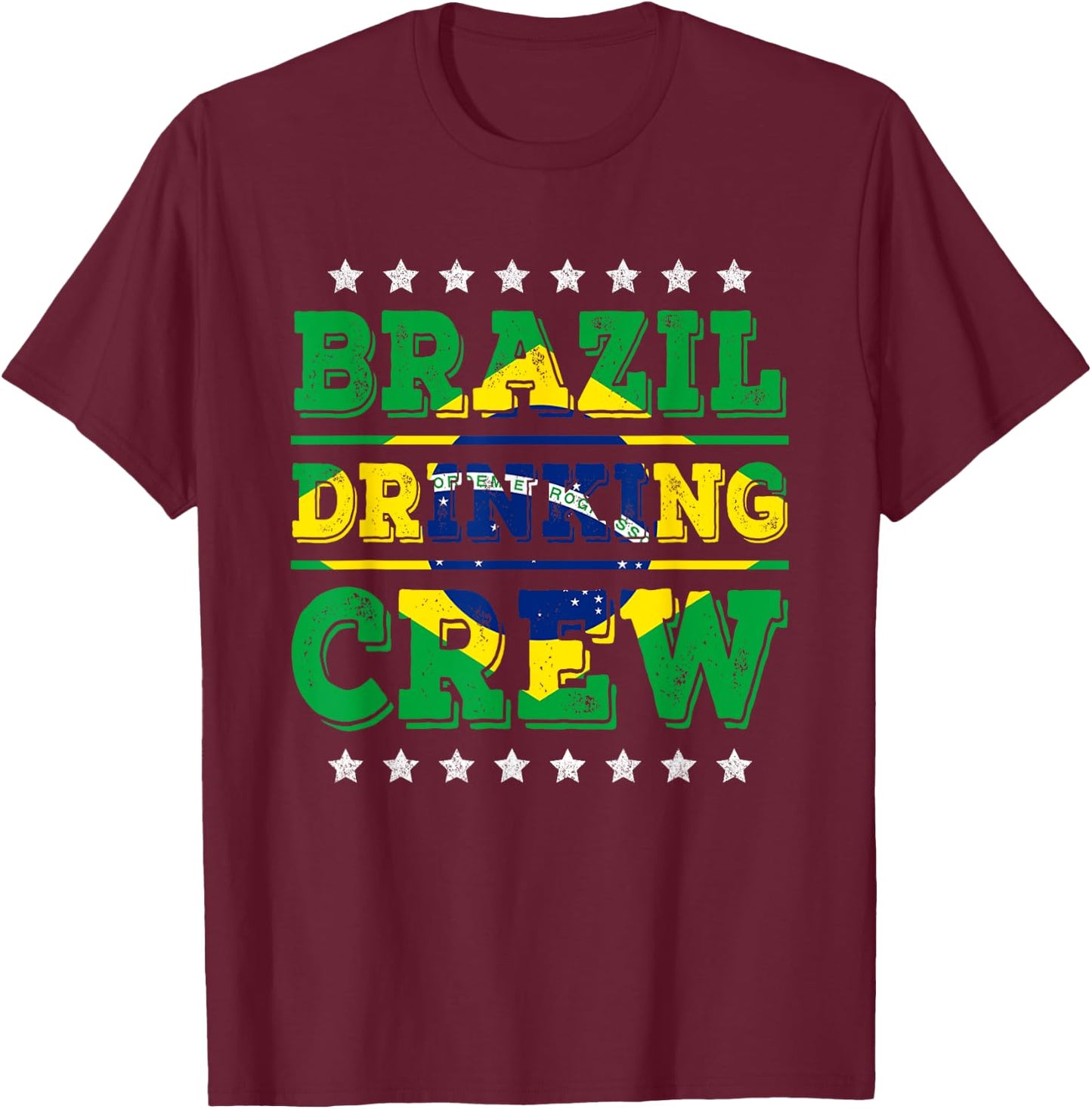 Brazil Drinking Crew Brazilian Flag Funny Drinking Party T-Shirt - T-Shirt | Maroon