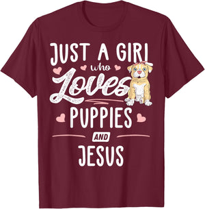 Just A Girl Who Loves Puppies And Jesus Gift Women T-Shirt - T-Shirt | Maroon