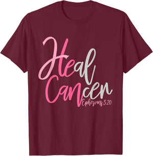 He Can Heal Cancer (Breast Cancer Awareness) T-Shirt - T-Shirt | Maroon