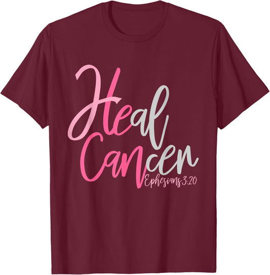 He Can Heal Cancer (Breast Cancer Awareness) T-Shirt - T-Shirt | Maroon