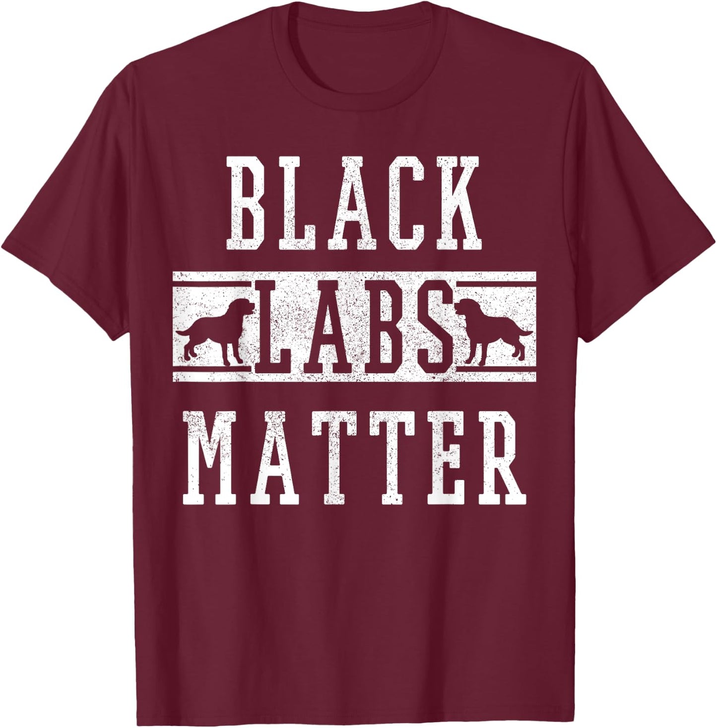 Labrador Retriever Black Labs Matter Dog Lover Owner Gift Women T-Shirt - T-Shirt | Maroon