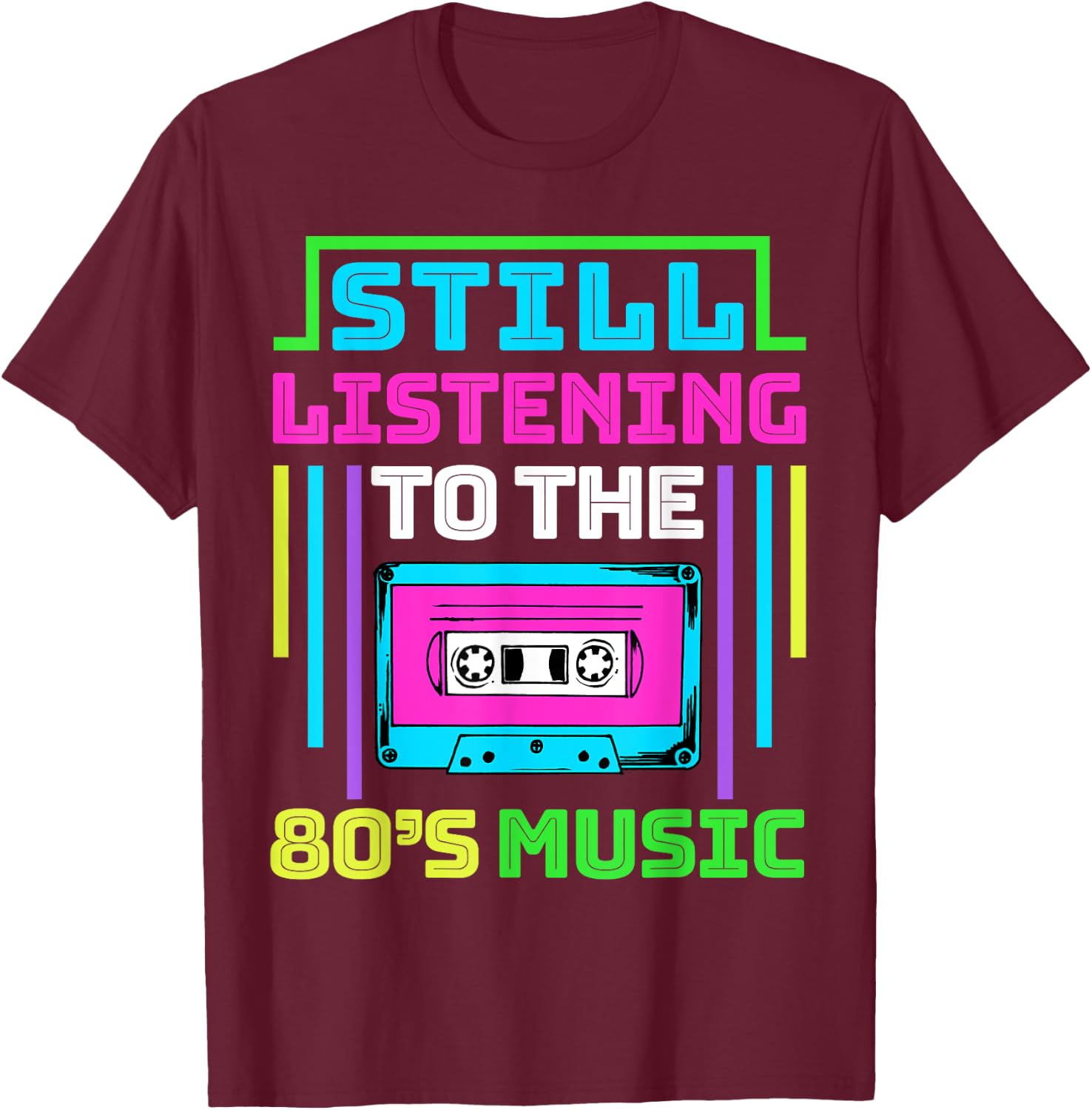 80s Music for a 80s Music Lover T-Shirt - T-Shirt | Maroon