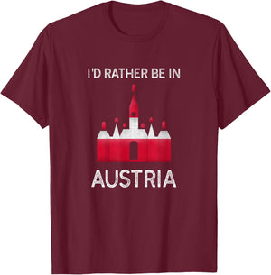 I'd Rather Be in Austria - Funny Austria Flag Souvenir T-Shirt - T-Shirt | Maroon