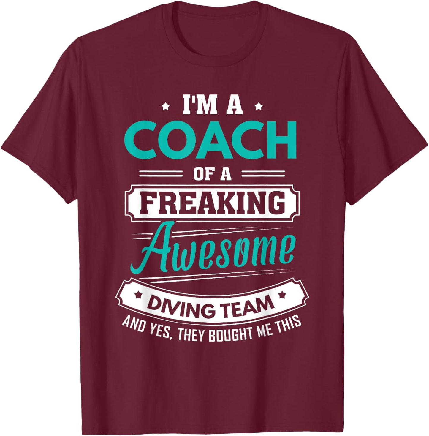 Diving Coach Diving Team Coach Gift T-Shirt - T-Shirt | Maroon