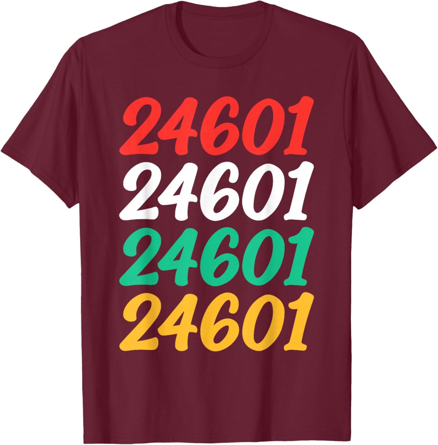 Shirt That Says 24601 Retro Zip code Zipcode 24601 T-Shirt - T-Shirt | Maroon