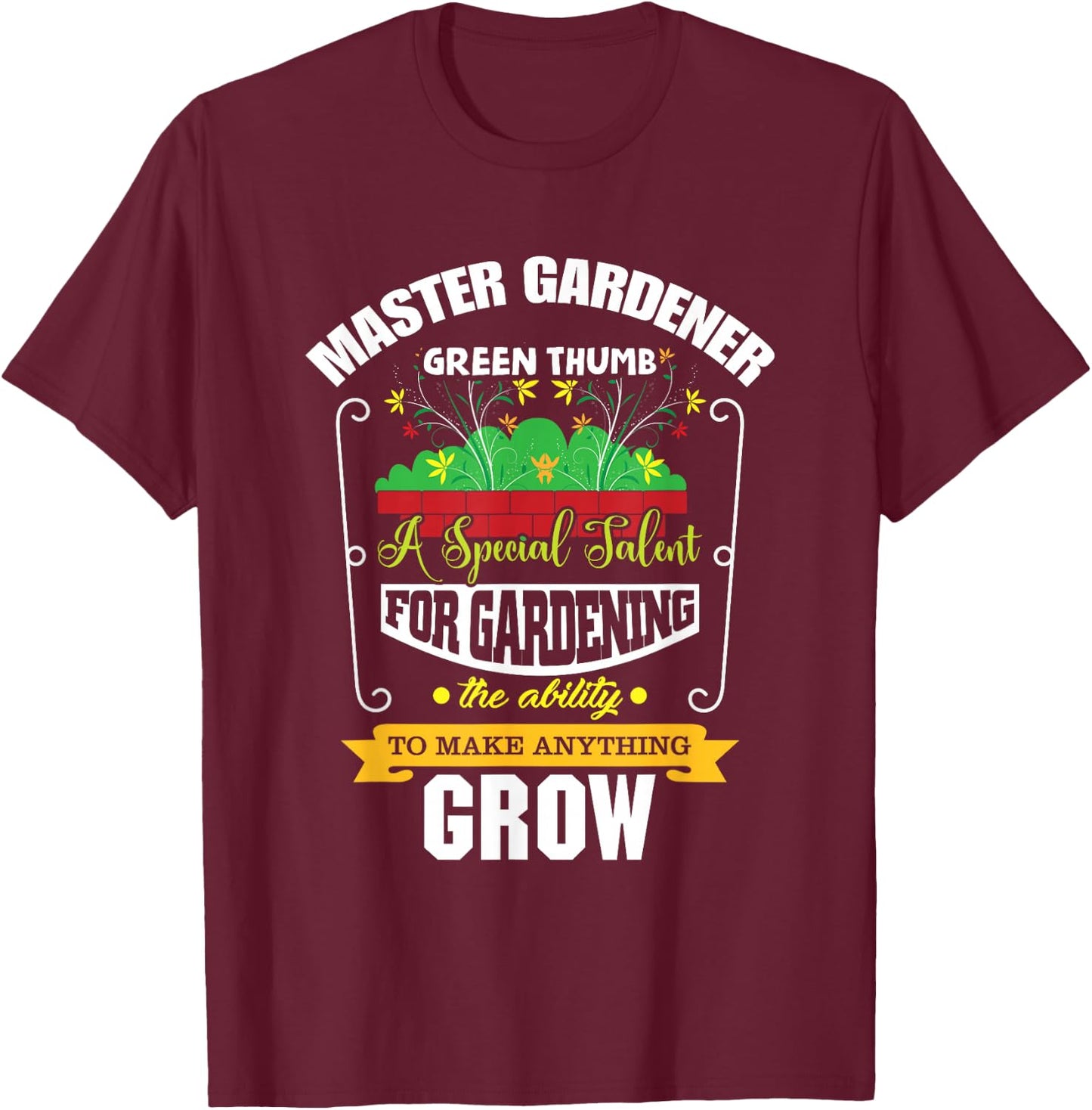 Master Gardener Green Thumb Plant Flower Grow T-Shirt - T-Shirt | Maroon